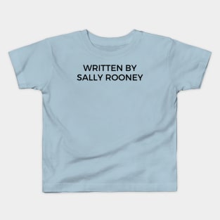 Written by Sally Rooney Kids T-Shirt